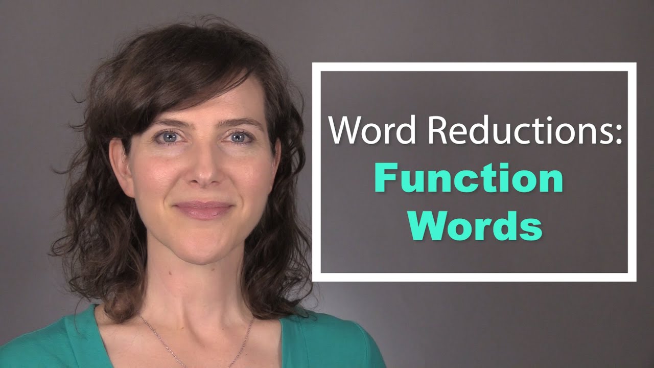 Learn the American Accent! Word Reductions of American English - The Function Words