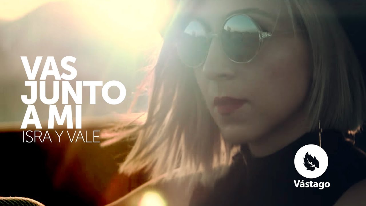 Isra y Vale - Vas Junto A Mi (Video Oficial)
