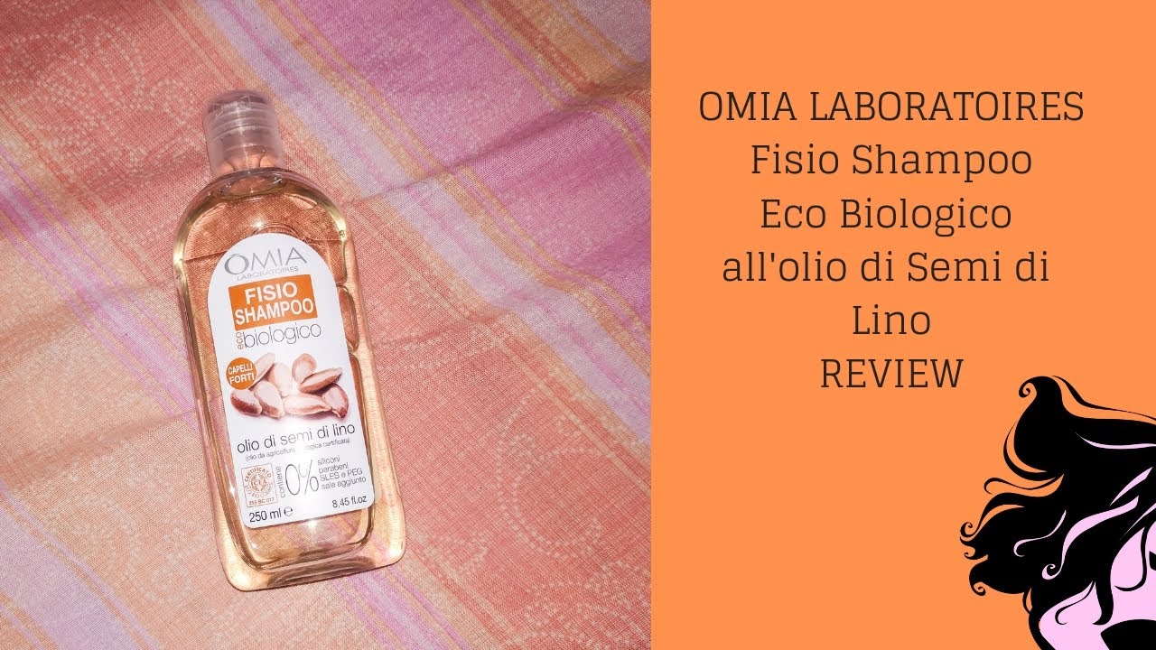 Omia Fisio Shampoo Eco Biologico all'olio di Semi Di Lino - Review || Sunshine Beauty