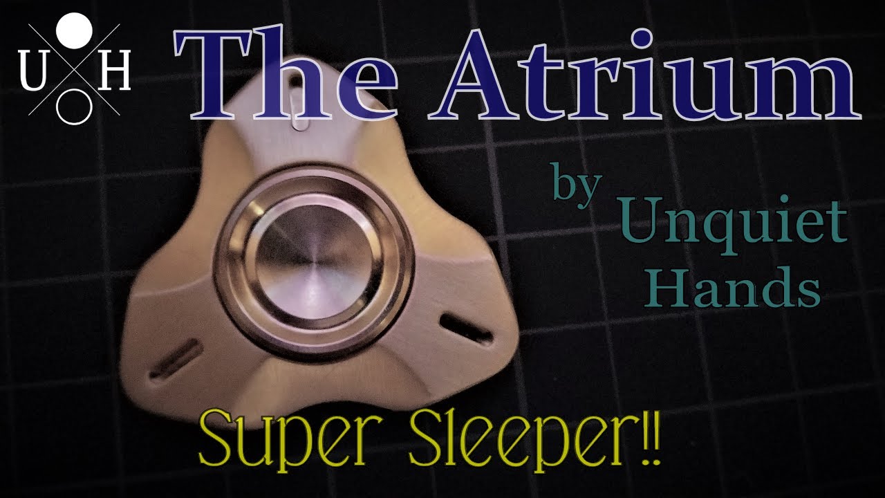 Fidget Spinner Review: The Atrium Tri-Spinner by Unquiet Hands