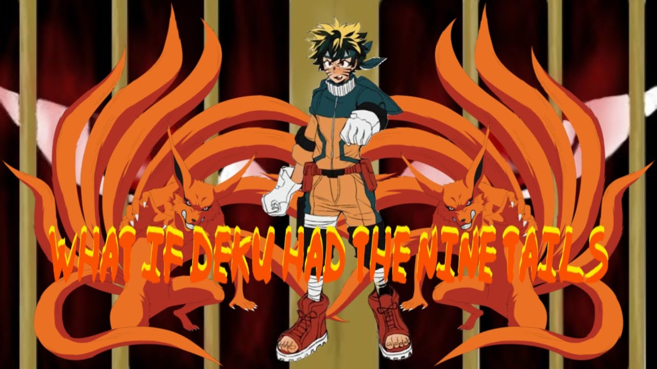 What if Deku Had Kurama