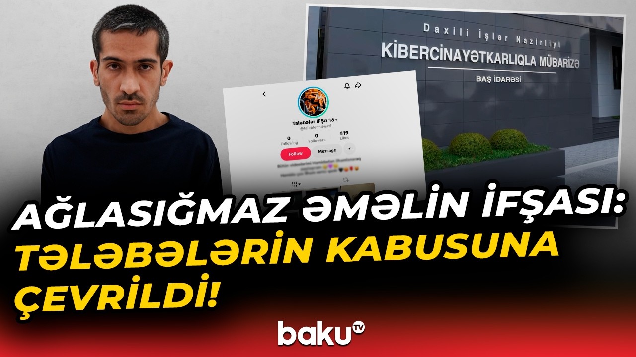 Tələbələri görüntüləri ilə şantaj edən gənc əməllərini etiraf etdi - Baku TV