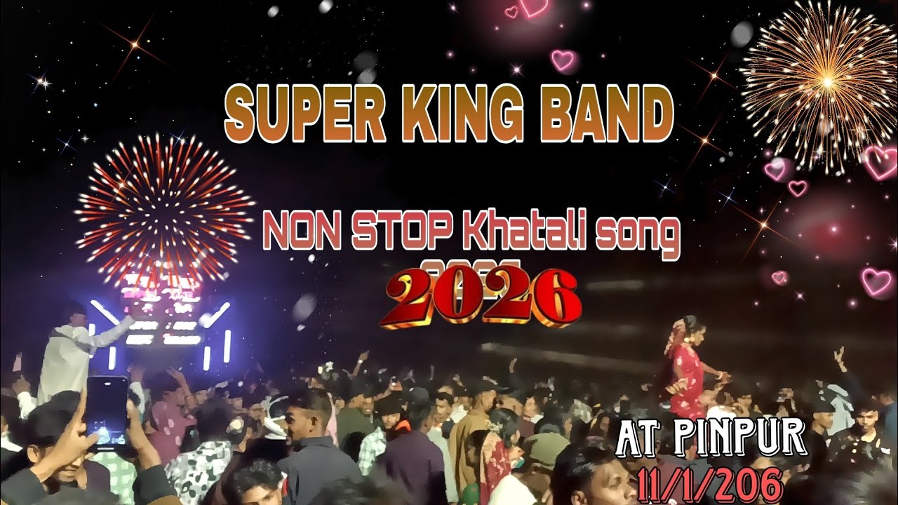  Non stop khatali timali song Super king band At pinpur uampada 11/1/2026