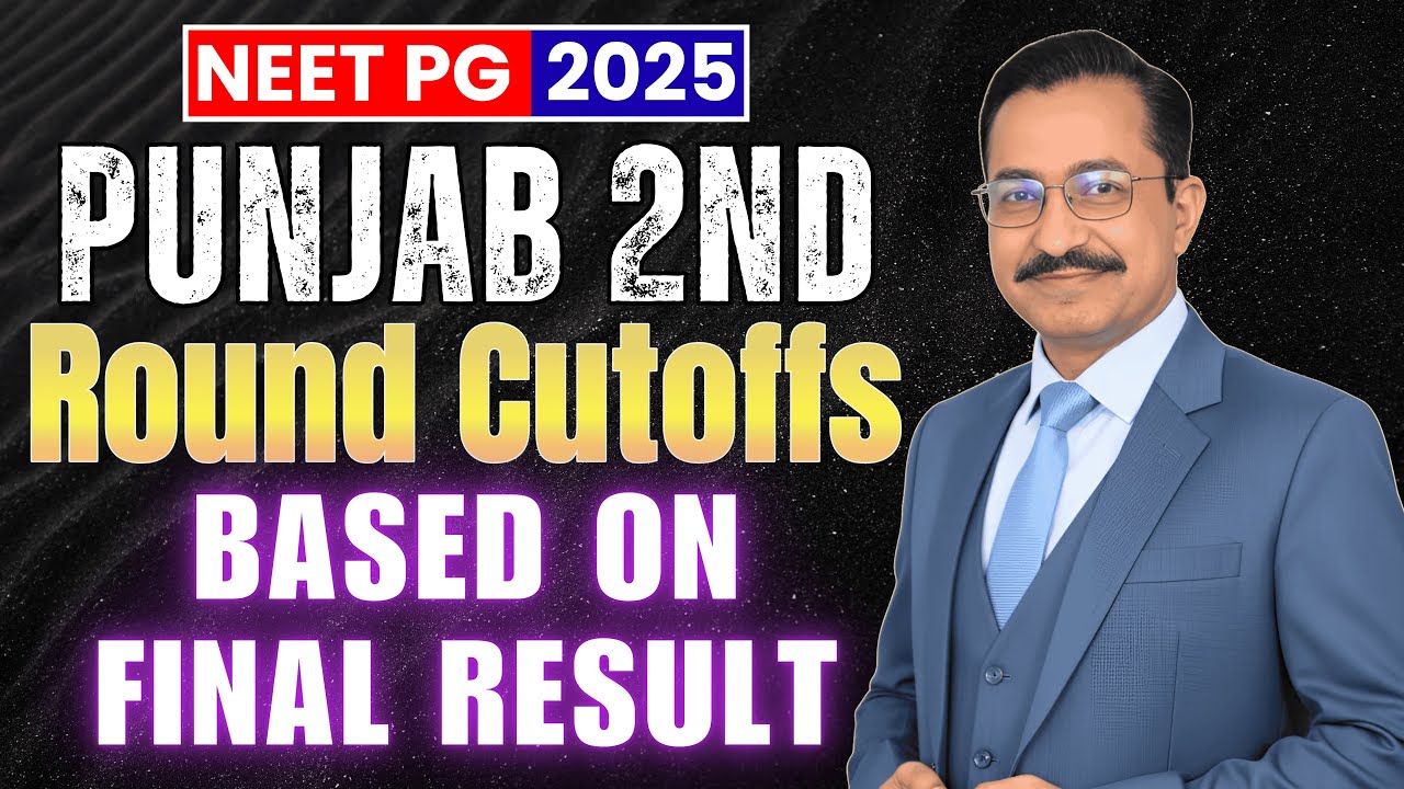 Punjab NEET PG 2nd Round Cutoffs 2025 | Based on modified result 🔥