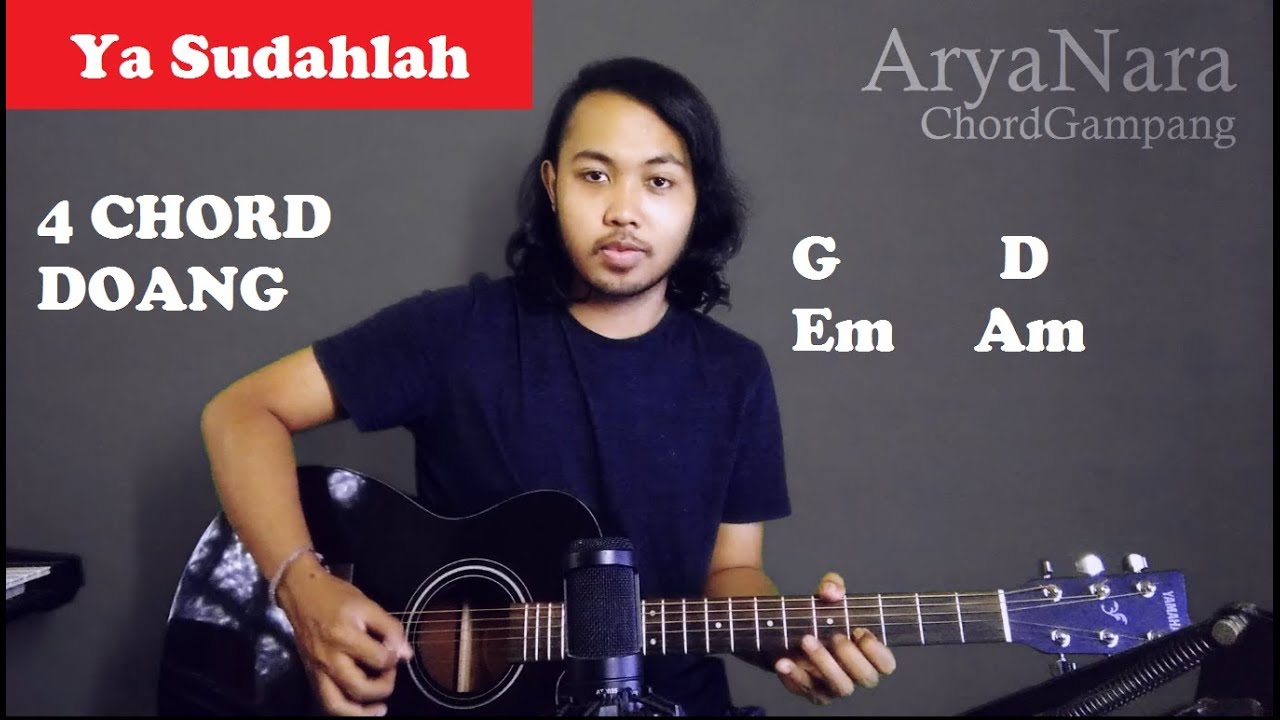 Chord Gampang (Ya Sudahlah - Bondan Ft. Fade2Black) by Arya Nara (Tutorial Gitar) Untuk Pemula