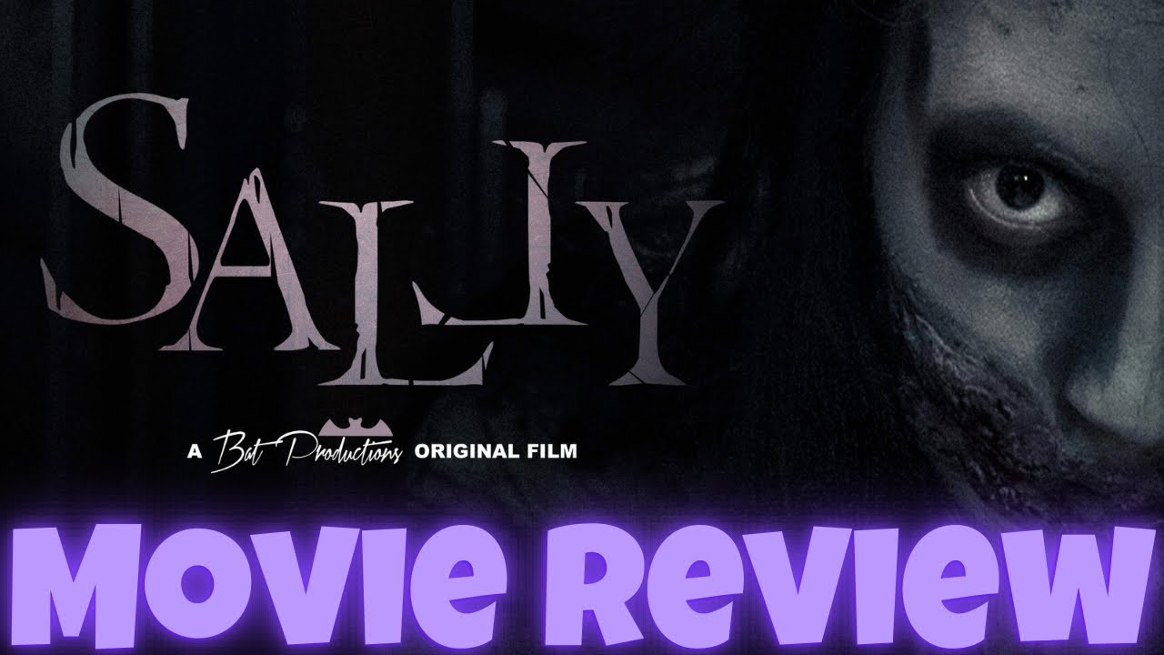 Sally Movie Review | A New Horror Short Film From @BradenTimmons