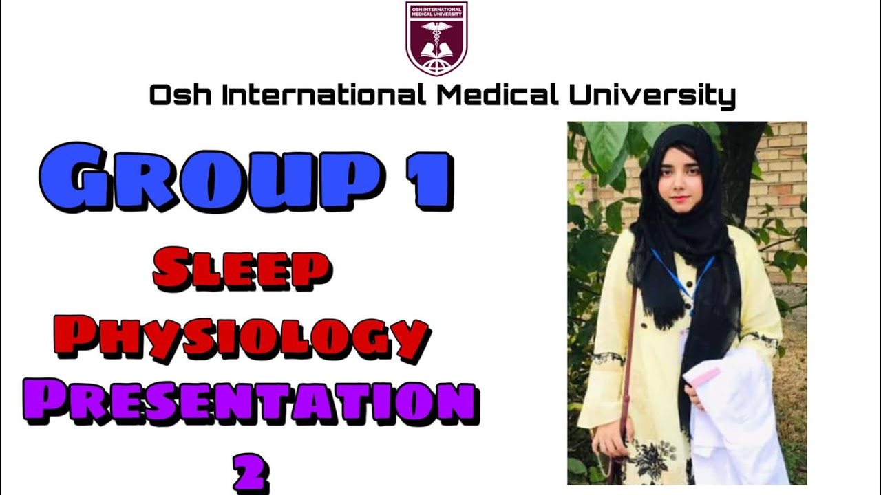 OshIMU Medicos | Sleep Physiology | 1st Group | 2nd Presentation | Dr. M Faisal
