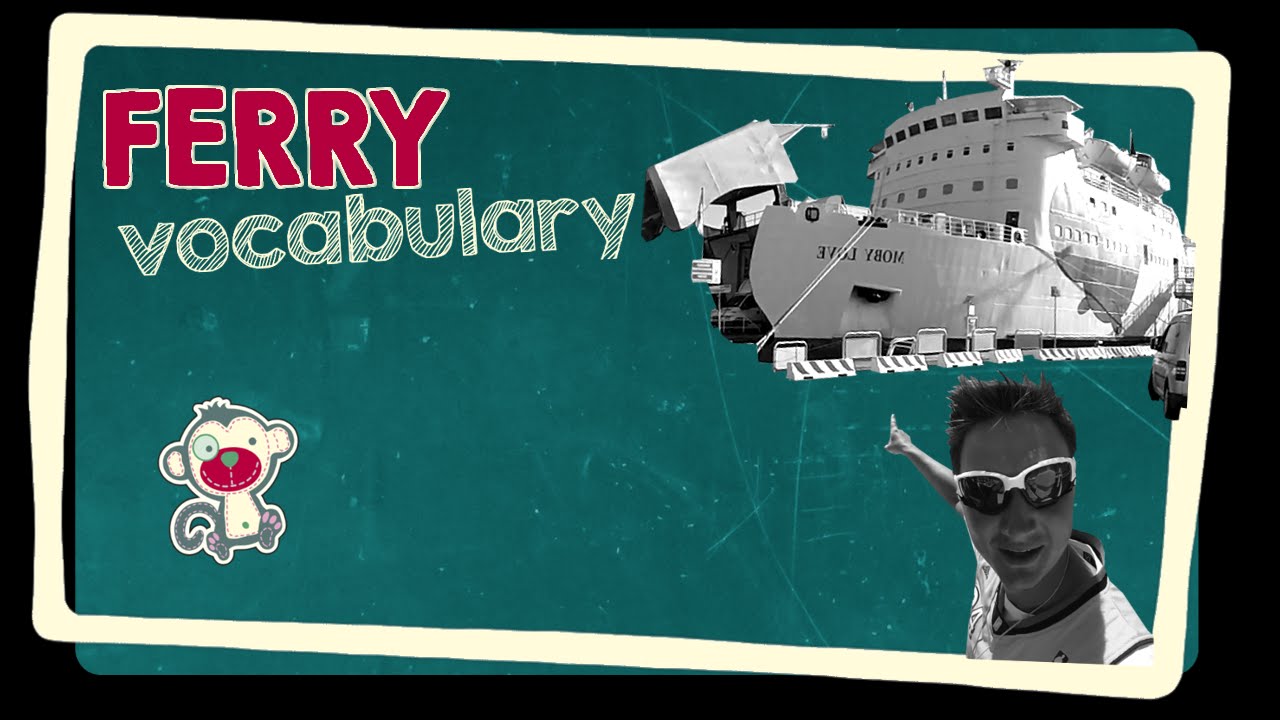 Ferry - English vocabulary