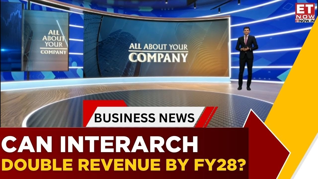 All About Your Company| Interarch Building Products: Can It Hit ₹2,000 Cr Revenue by FY27?|Business