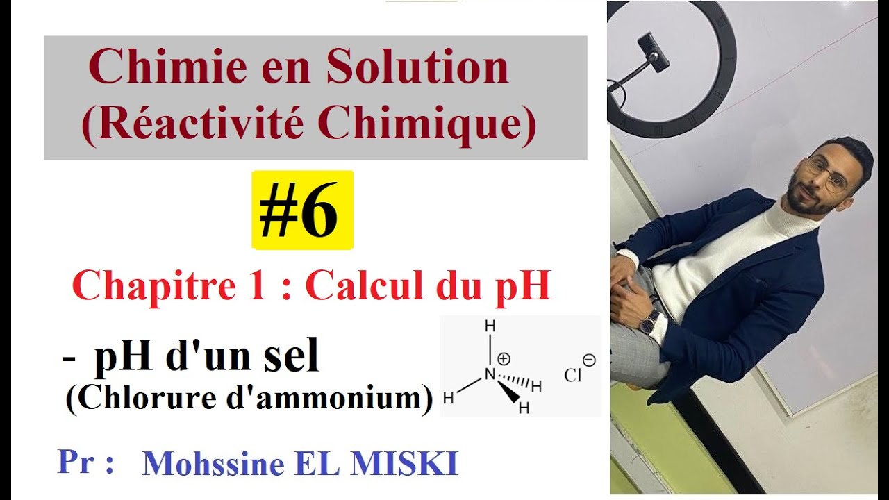 Chimie en Solution : Calcul du ph ep6 -cas d'un sel