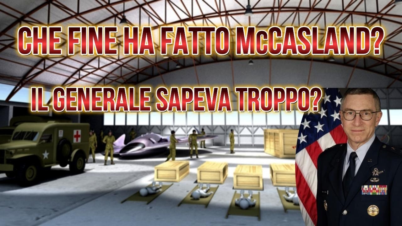 CHE FINE HA FATTO McCASLAND? IL GENERALE SAPEVA TROPPO?