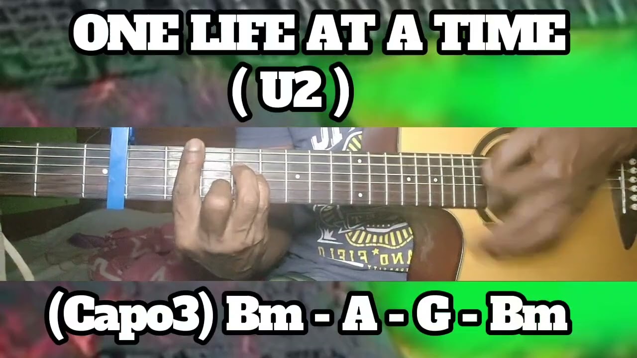 ONE LIFE AT A TIME ( U2 ) BASIC CHORDS TUTORIAL GUITAR
