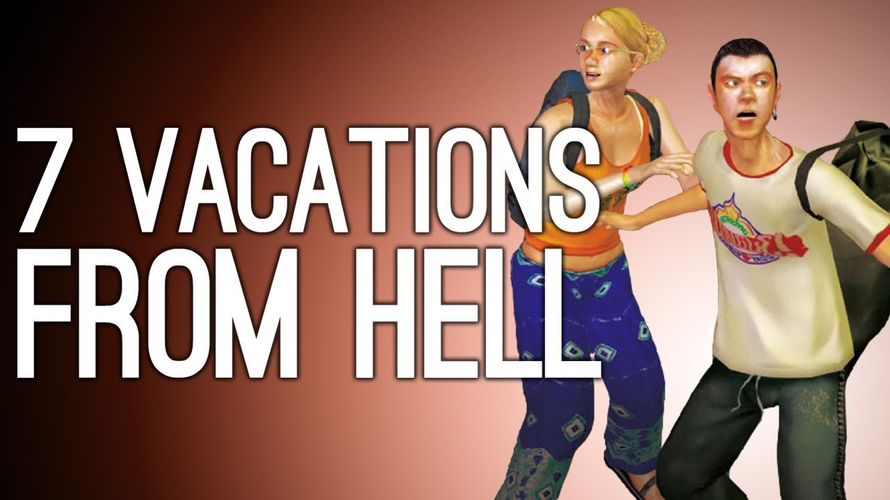 7 Videogame Vacations That Went Horribly Wrong