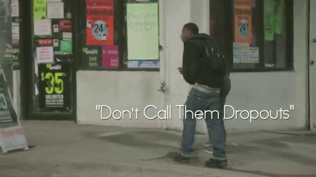 Don't Call Them Dropouts Documentary