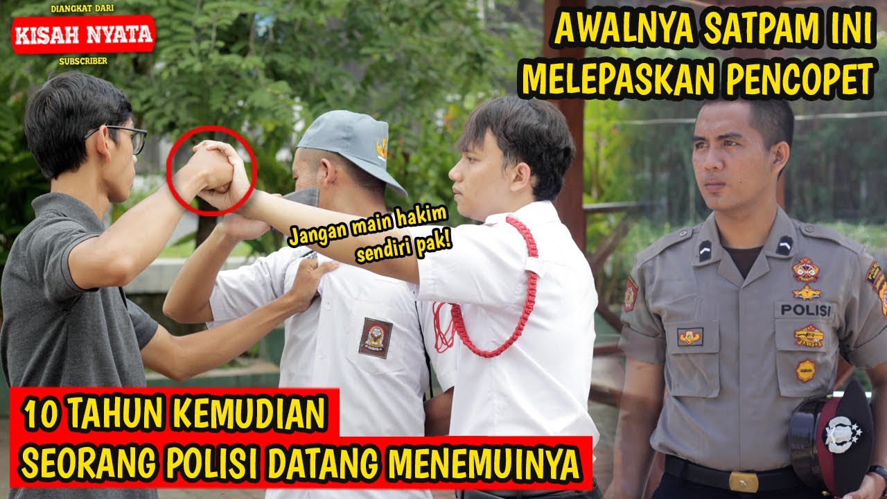 AWALNYA SATPAM INI LEPASKAN PENCOPET, 10 TAHUN KEMUDIAN POLISI DATANG MENEMUINYA Inspirasi Kehidupan
