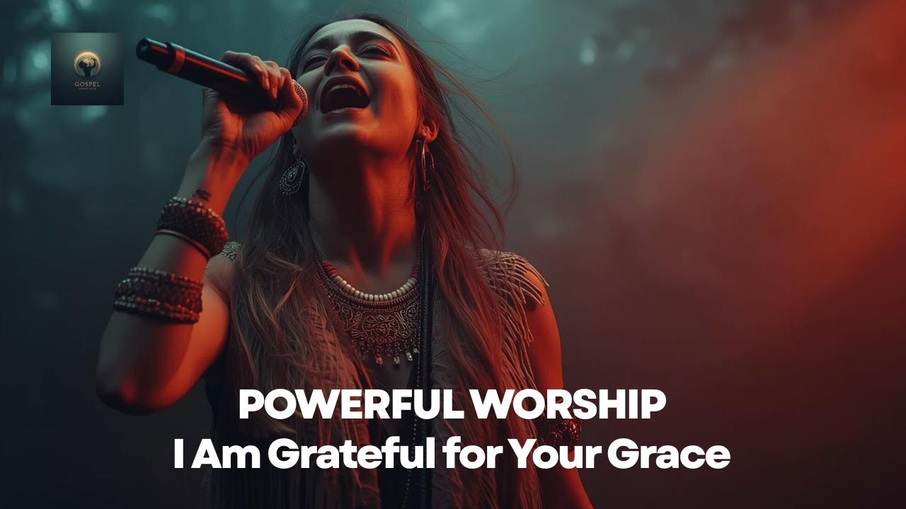 Powerful Worship - Like David Dancing, I Am Grateful for Your Grace | Gospel Afro-Pop