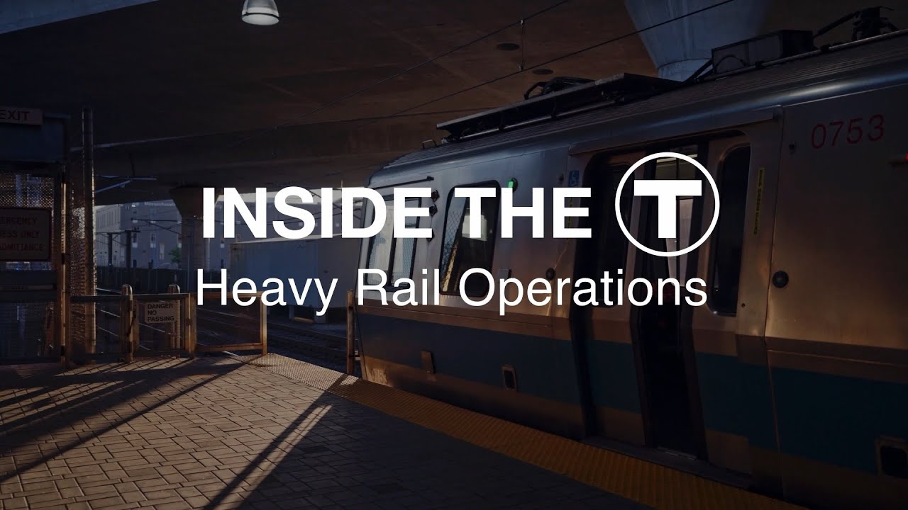Inside The T - Heavy Rail Operations