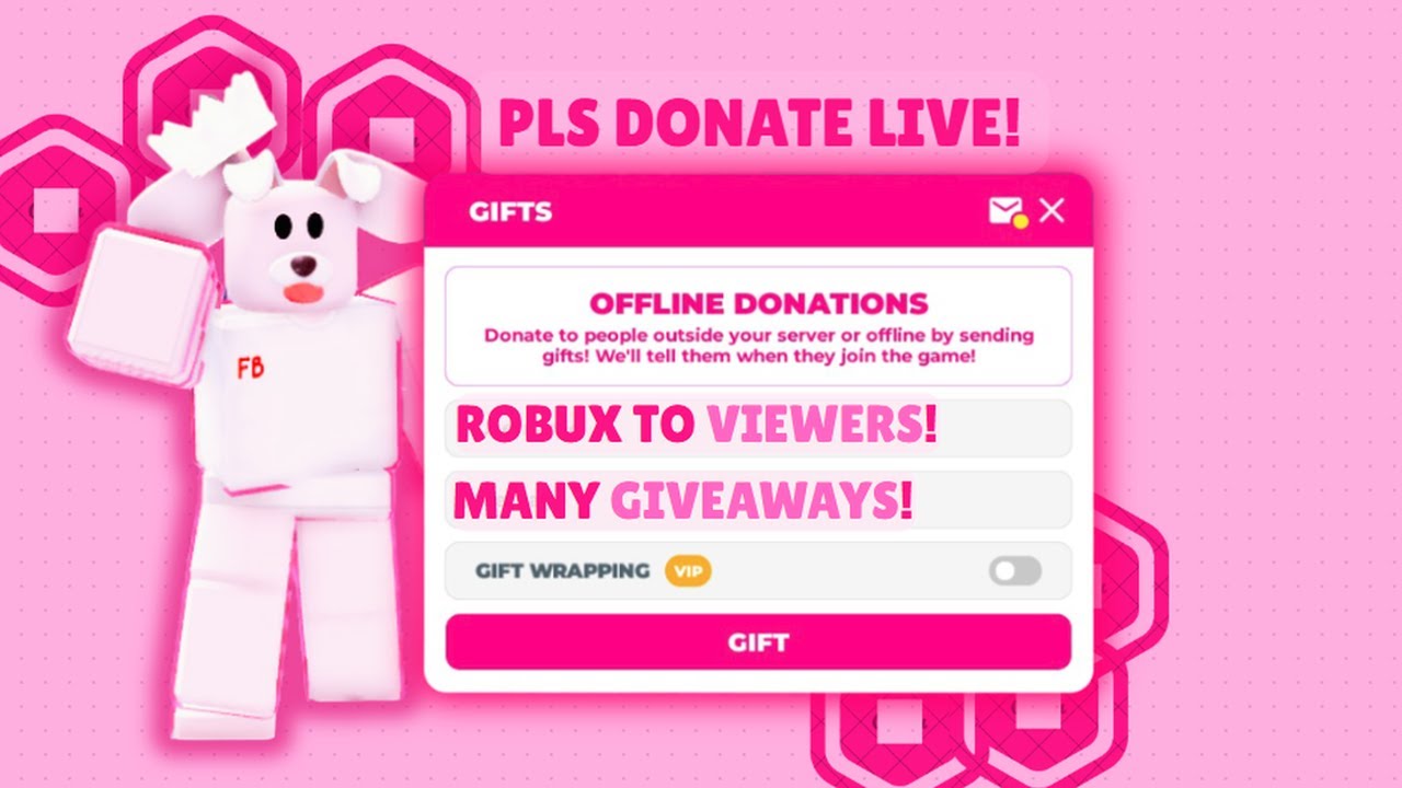 Giving Robux On PLS DONATE! [Roblox]