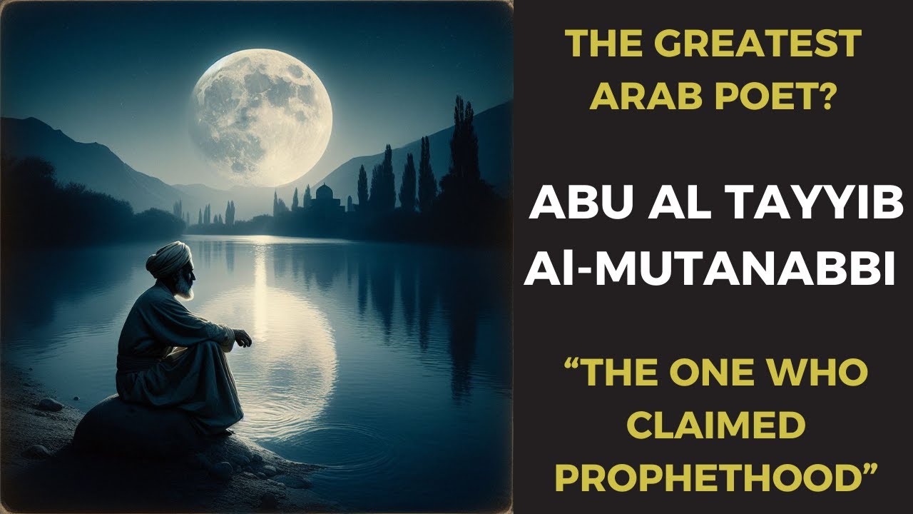 The Desert Knows Me: The Life of Abu al-Tayyib al-Mutanabbi | Arabian Poetry