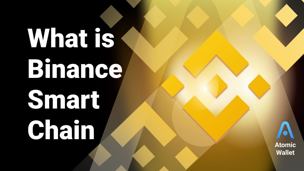 Binance Smart Chain (BSC) - What is it and how does it work?