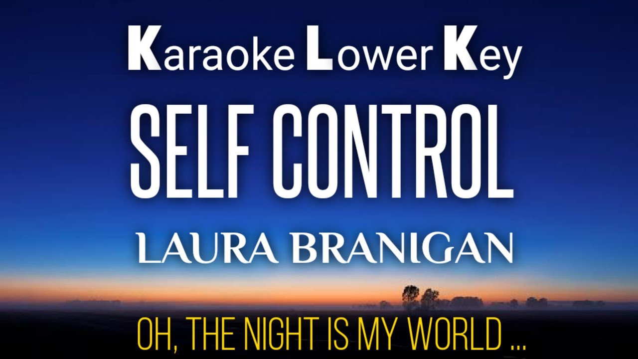 Self Control ~ Laura Branigan Karaoke Lower Key
