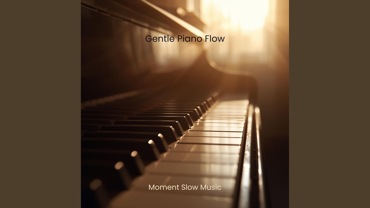 Gentle Piano Flow