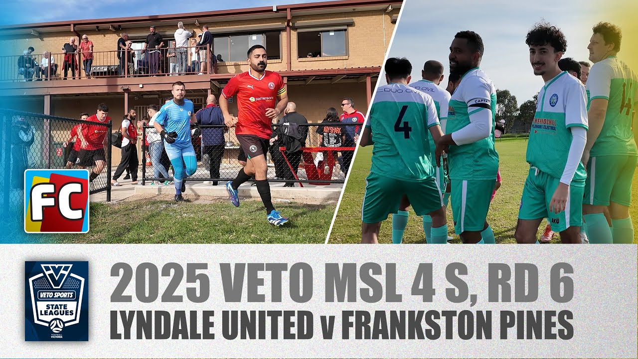 2025 FV MLS 4 Sth, Rd 6 : Lyndale United v Frankston Pines