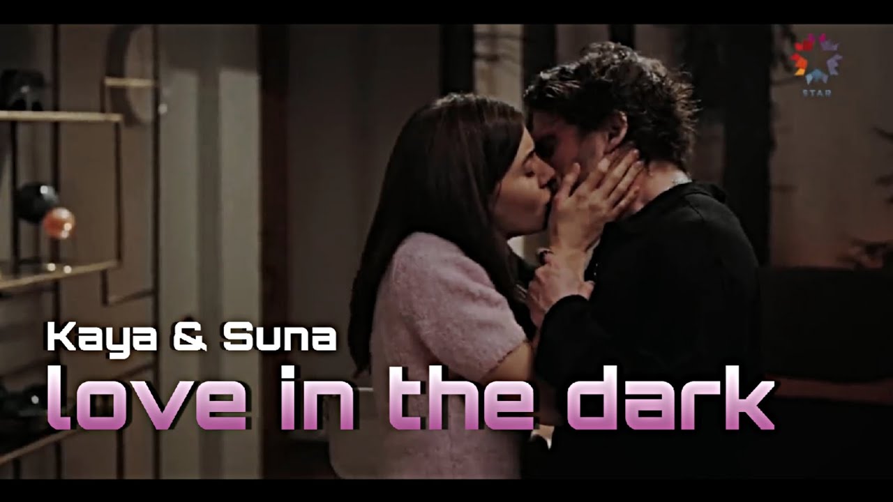 kaya & suna | love in the dark