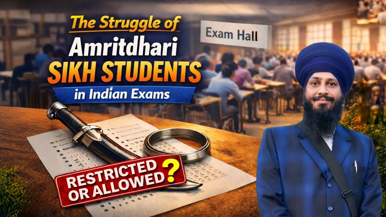 The Struggle of Amritdhari Sikh Students in Indian Exams