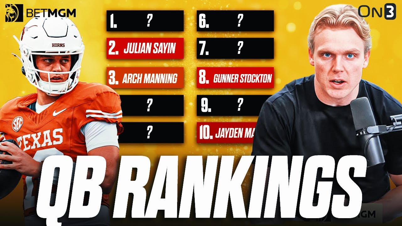 Top QBs in College Football Will Be…