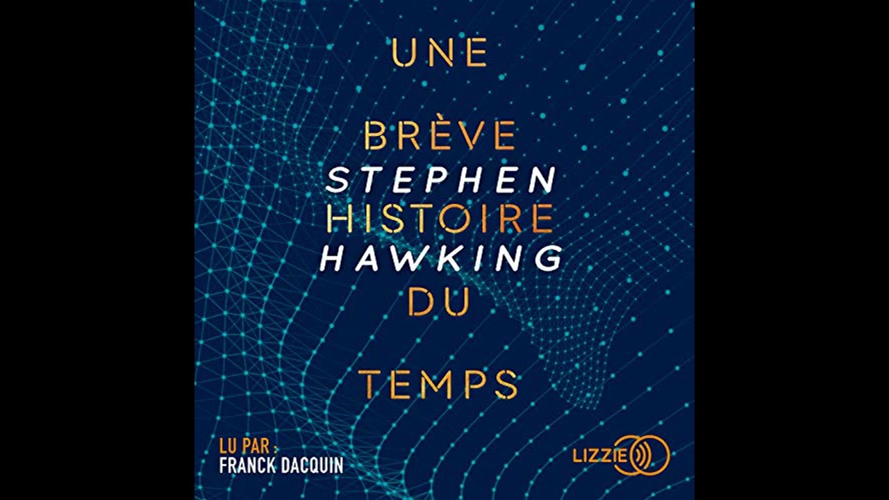 Livre audio: Une brève histoire du temps - Stephen William Hawking Livre audio