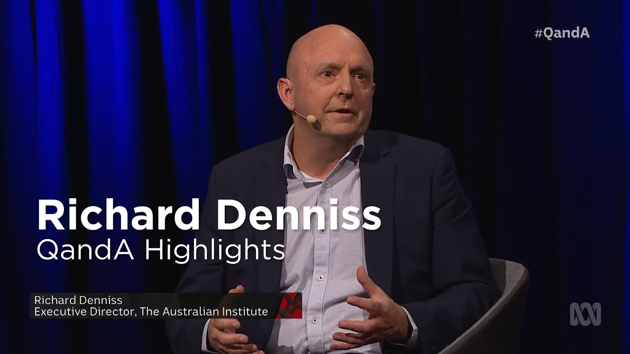 Economist busts myths on QandA | Richard Denniss highlights