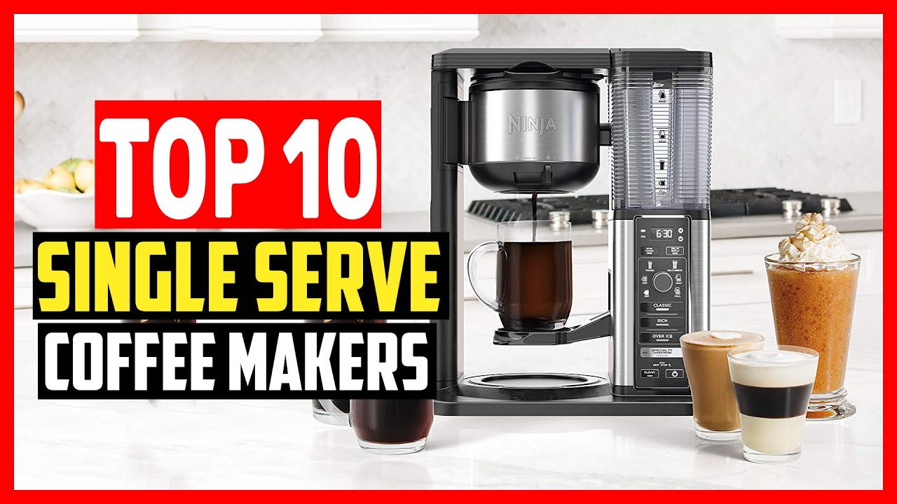 ✅Top 10 Best Single Serve Coffee Makers of 2025