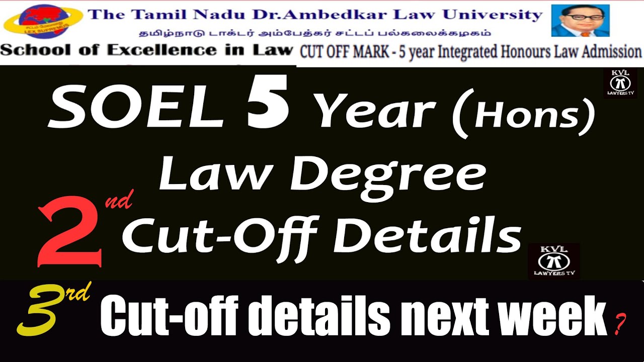SOEL 5 Years Hons Law Degree Second Cut-Off Details | School of Excellence in law | 3rd cut off date