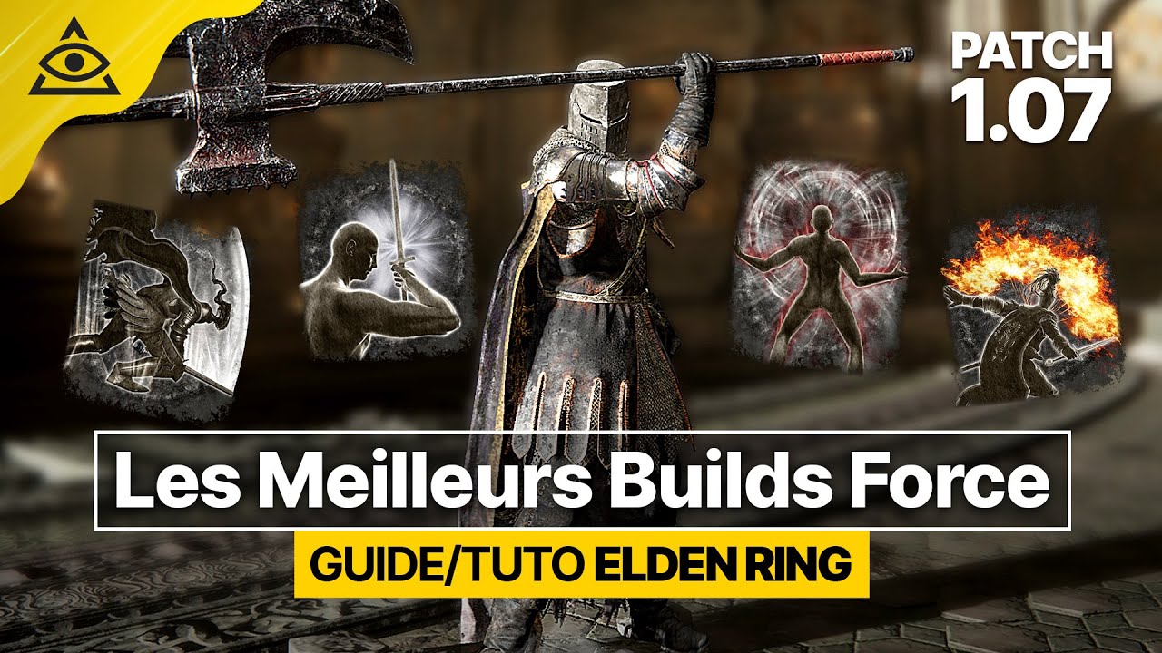 GUIDE-TUTO ELDEN RING &dagger; Les Meilleurs Builds FORCE 💪 PATCH 1.07, lequel vous correspond ?!