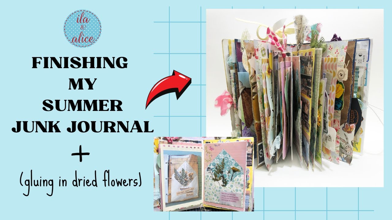 Finishing my Summer Journal AND a Gorgeous Page Where I Glue in Dried Flowers #junkjounalideas