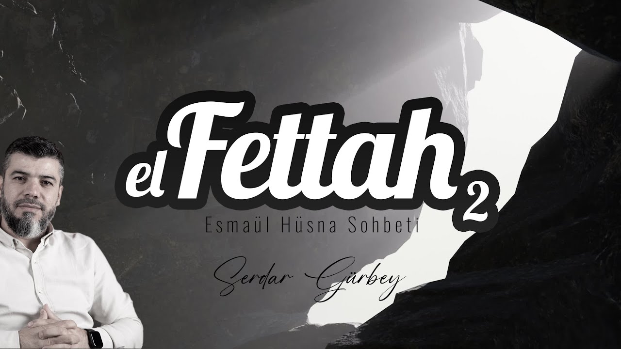KALBİN KAPISINI ANCAK ALLAH AÇAR - El Fettah 2 - Esmaul Hüsna - DAVETÇİ
