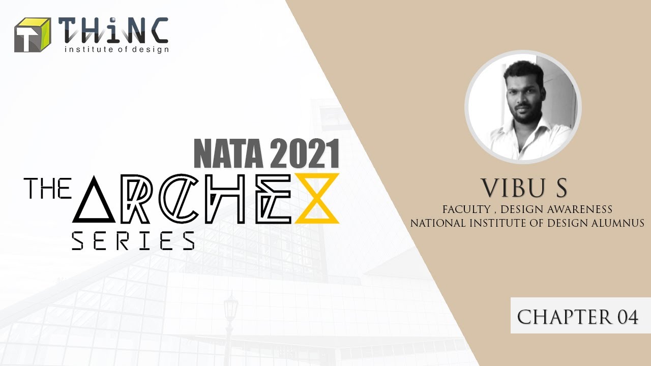 The ARCHEX Series | Chapter 04 | NATA Preparation Series | NATA New Pattern 2021 | THiNC Institute