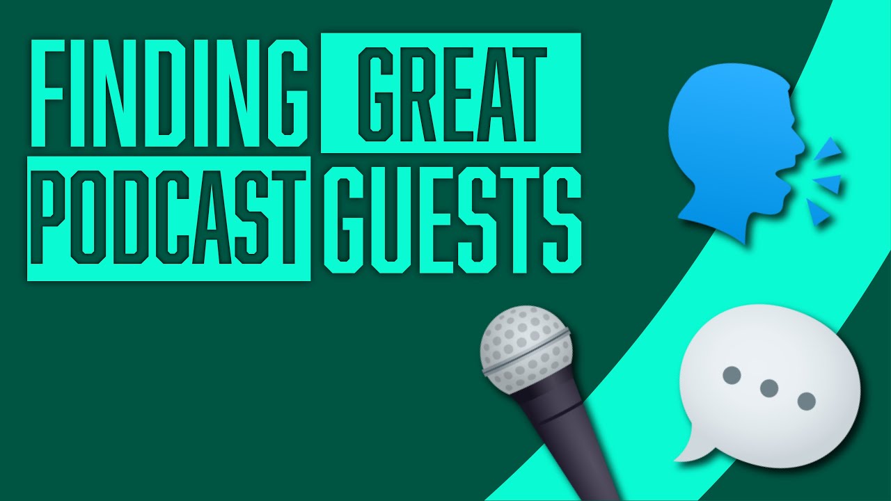 How to Find Guests for your Podcast | Finding Great Podcast Guests