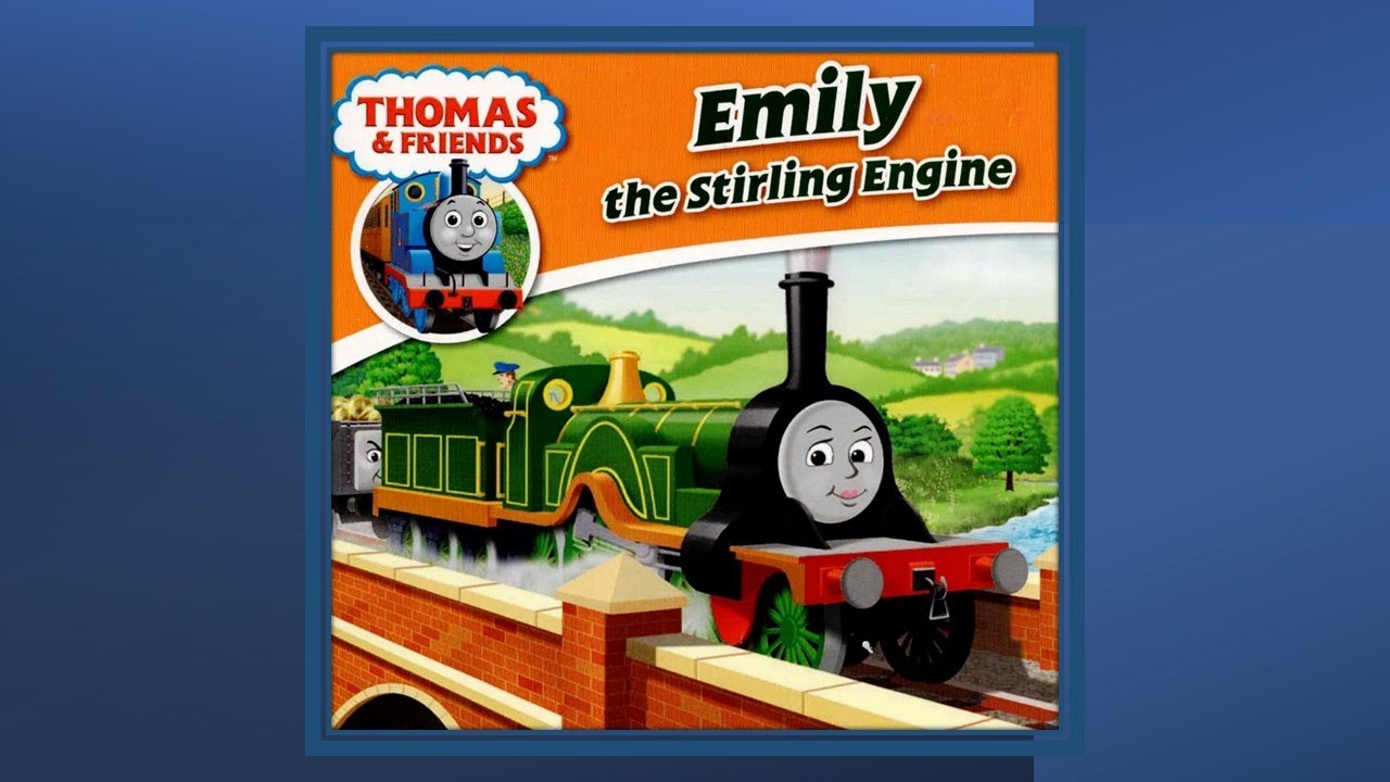 Thomas and Friends - Emily the Stirling Engine