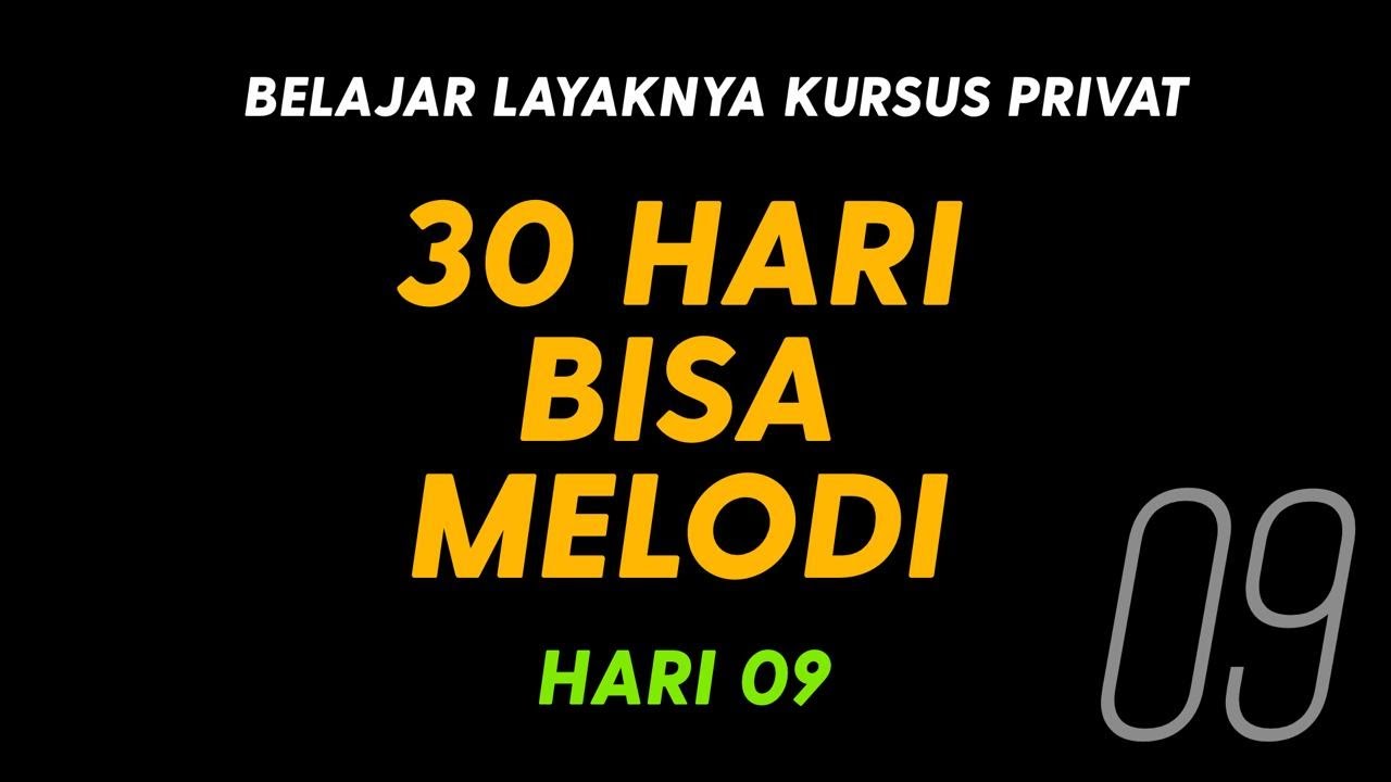 BELAJAR GITAR PRIVAT - 30 HARI BISA BERMAIN MELODI - HARI 9