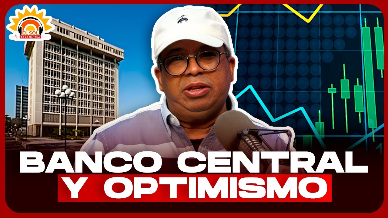 Banco Central y exceso optimismo - Gran Soberano 2026 debe ser para Jochy Santos o Domingo Bautista
