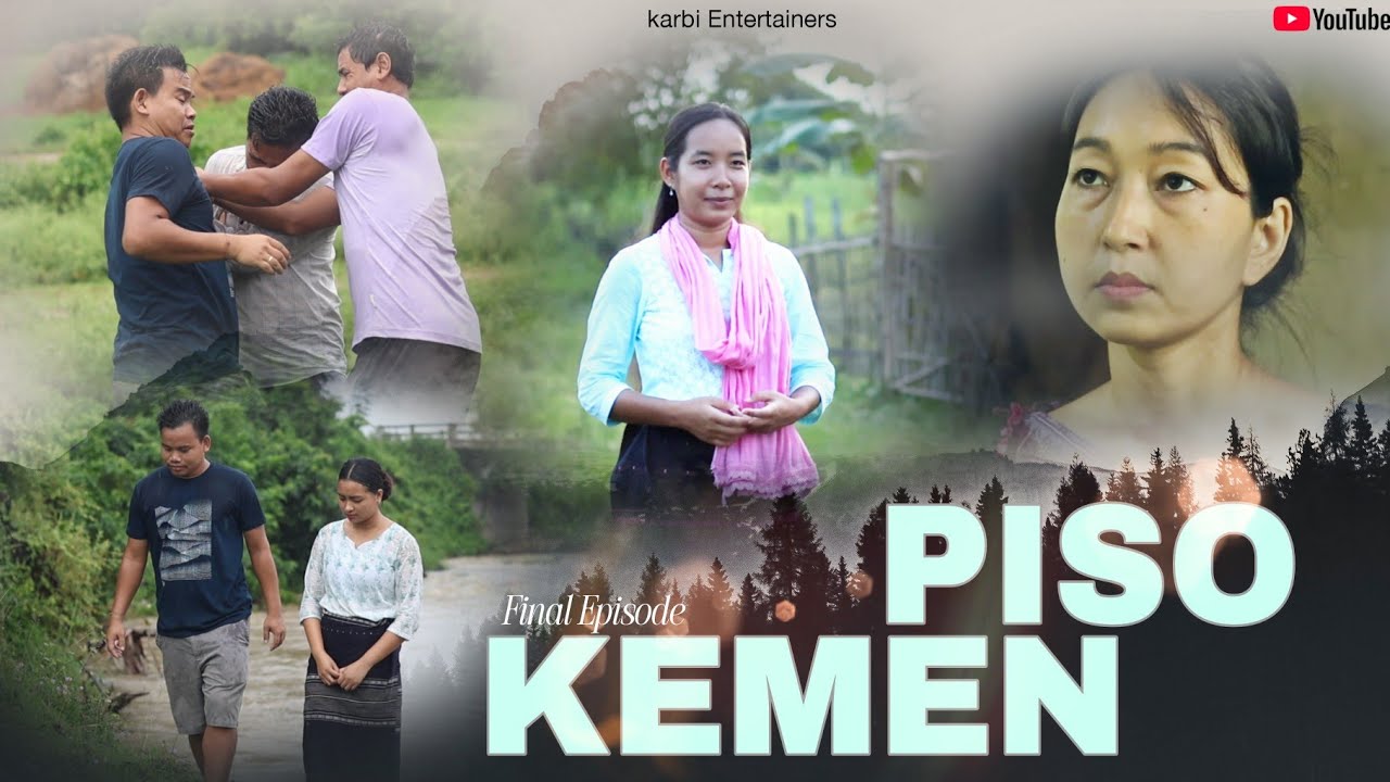 PISO KEMEN || final episode || karbi love story || OFFICIAL VIDEO || 2025