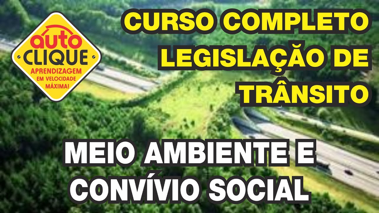 MEIO AMBIENTE E CONVÍVIO SOCIAL - Curso de Legislação de Trânsito