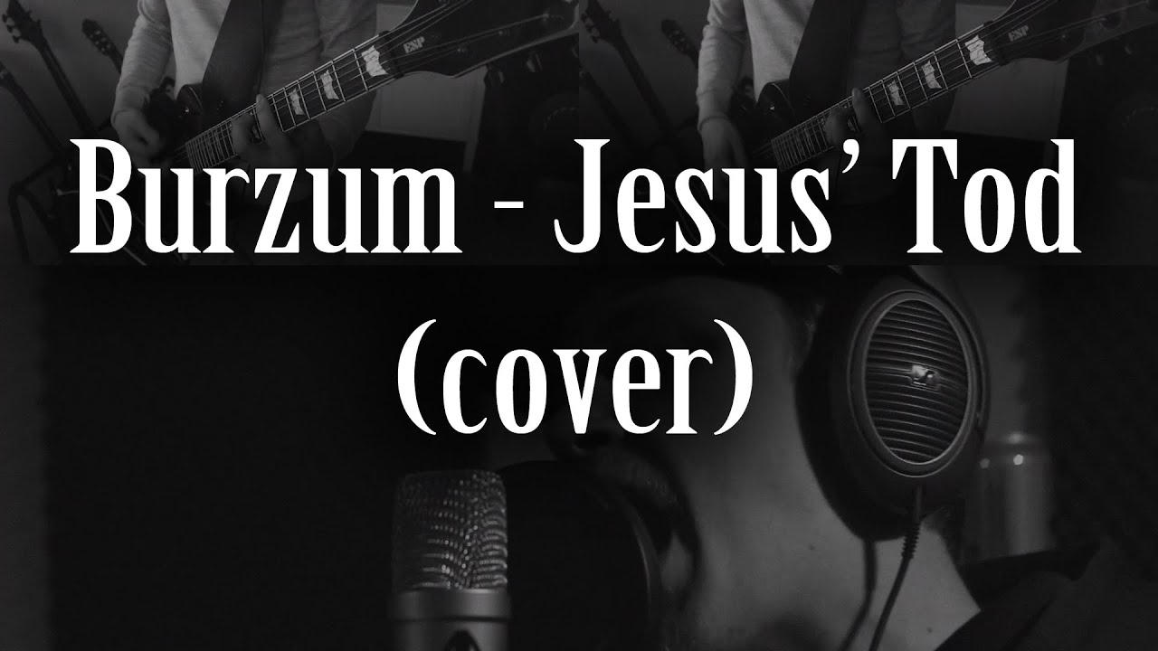 Cover: Burzum - Jesus' Tod w/ tabs