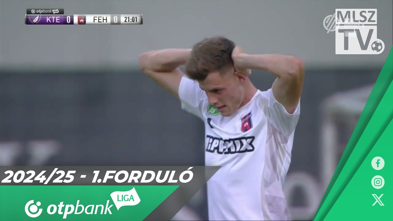 Kecskeméti TE - Fehérvár FC | 0-0 | OTP Bank Liga | 1. forduló | MLSZTV