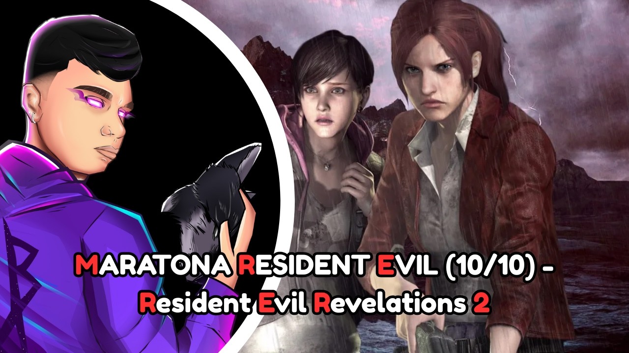 MARATONA RESIDENT EVIL (10/10) - Resident Evil Revelations 2 - Parte 2