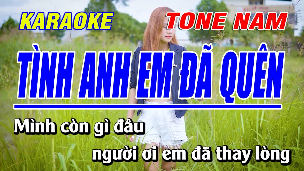 Karaoke Tình Anh Em Đã Quên Tone Nam | Bạch Duy Sơn