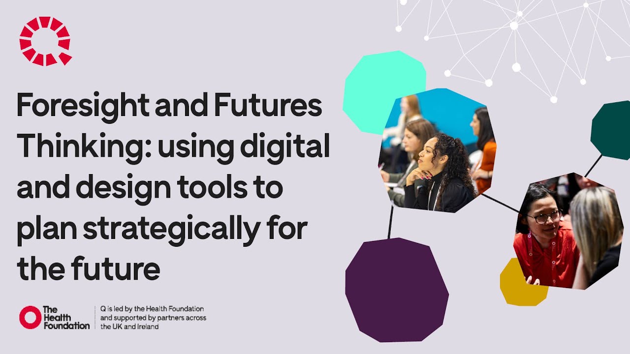 Q Online Visit: Foresight and Futures Thinking