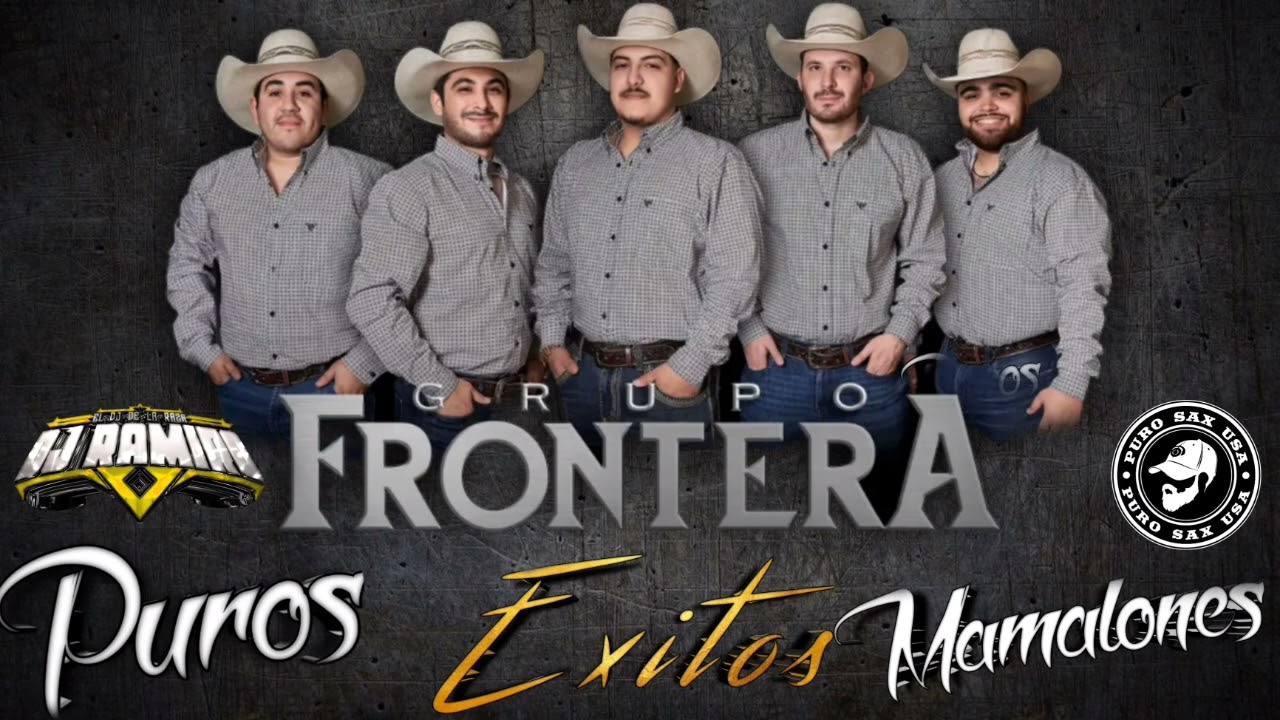 Mix Grupo Frontera (No Se Va) - Puros Exitos Mamalones - Dj Ramiro El Dj De La Raza 2022